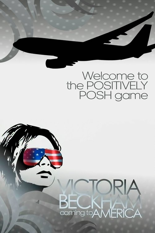 Movie poster for Victoria Beckham: Coming to America (2007)