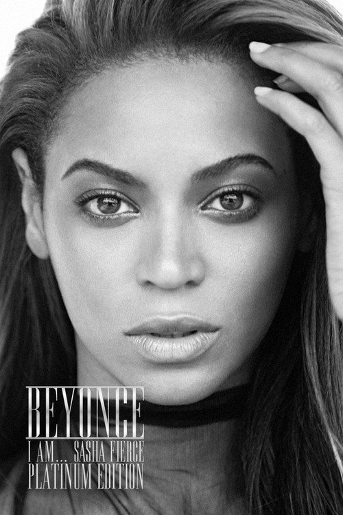Movie poster for Beyoncé: I Am... Sasha Fierce (Platinum Edition) (2009)