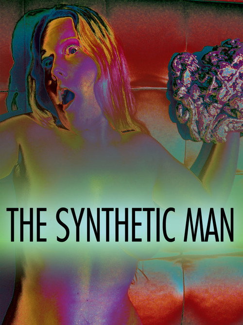 Movie poster for The Synthetic Man (2013)