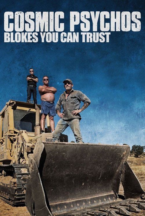 Movie poster for Cosmic Psychos: Blokes You Can Trust (2013)