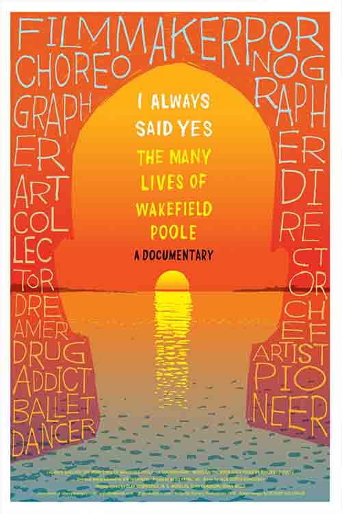 Movie poster for I Always Said Yes: The Many Lives of Wakefield Poole (2013)