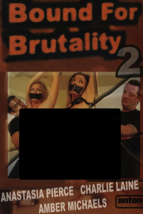 Movie poster for Bound for Brutality 2 (2006)