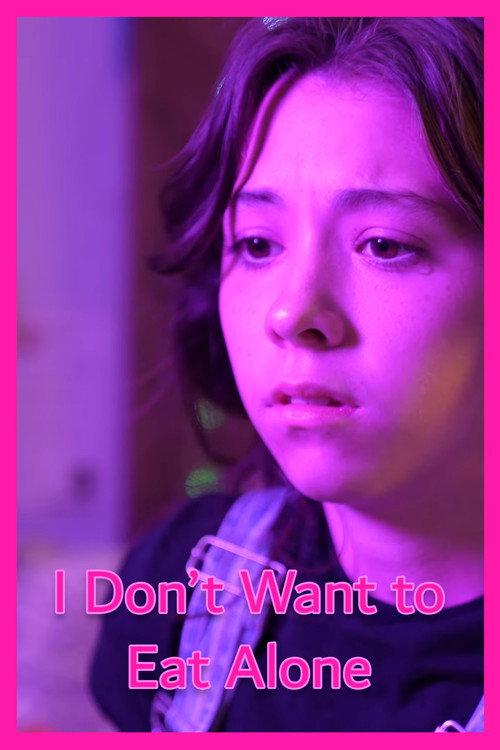 Movie poster for I Don't Want to Eat Alone (2025)