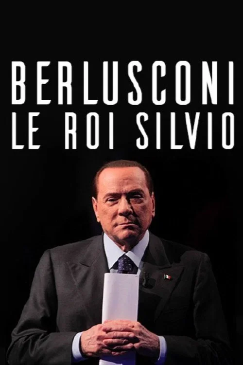 Movie poster for Berlusconi, le roi Silvio (2014)