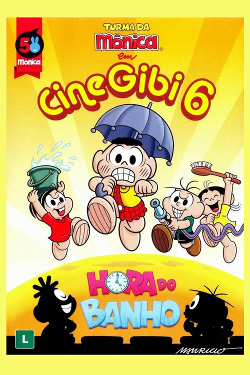 Movie poster for Turma da Mônica em Cine Gibi 6: Hora do Banho (2013)