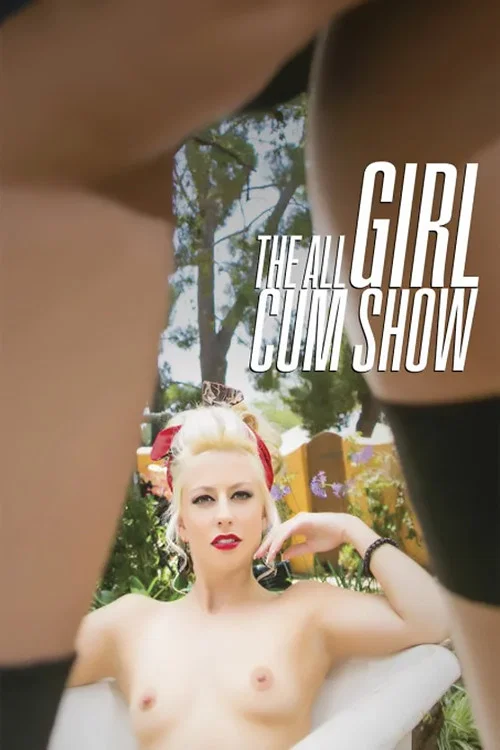 Movie poster for The All Girl Cum Show (2020)