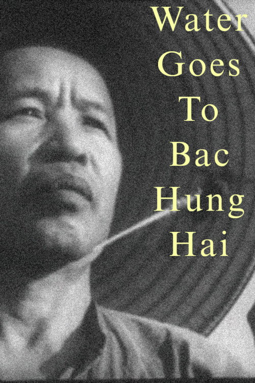 Movie poster for Water Goes to Bac Hung Hai (1959)