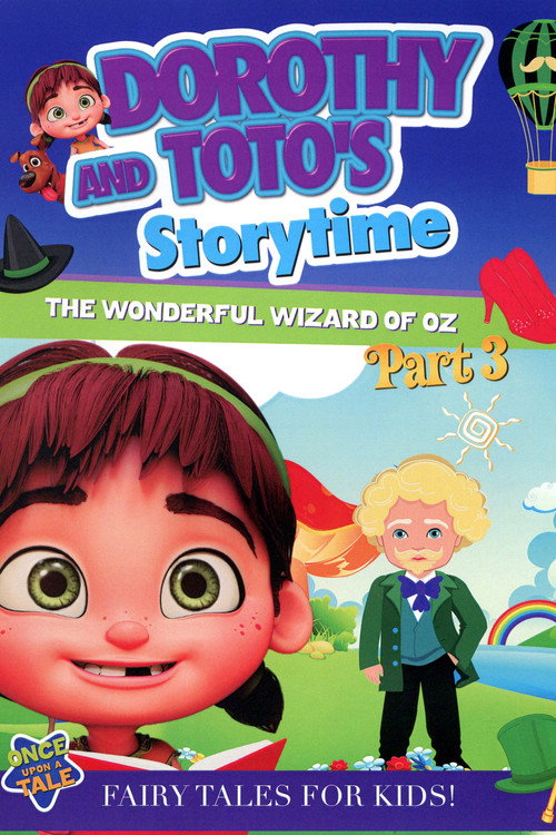 Movie poster for Dorothy and Toto's Storytime: The Wonderful Wizard of Oz Part 3 (2021)