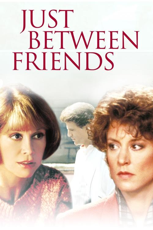 Movie poster for Just Between Friends (1986)
