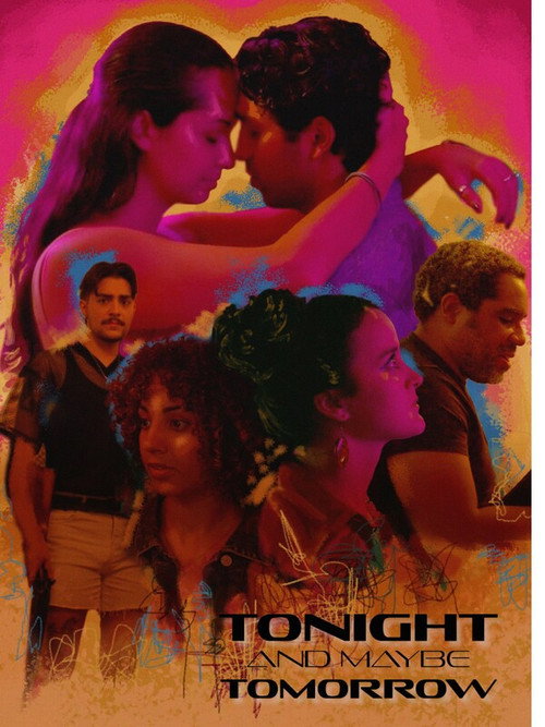 Movie poster for Tonight and Maybe Tomorrow (2025)