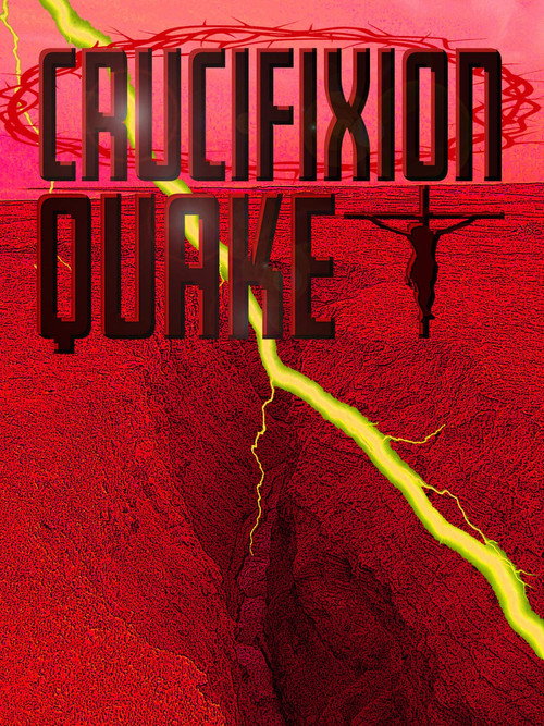 Movie poster for Crucifixion Quake (2020)