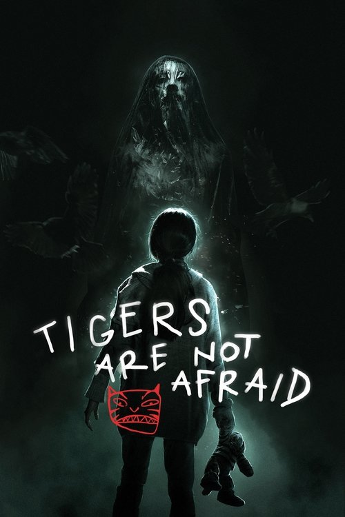 Movie poster for Tigers Are Not Afraid (2017)