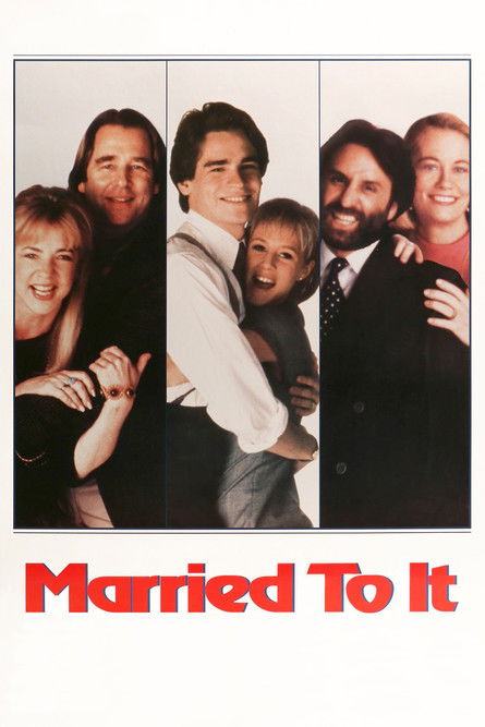 Movie poster for Married to It (1991)