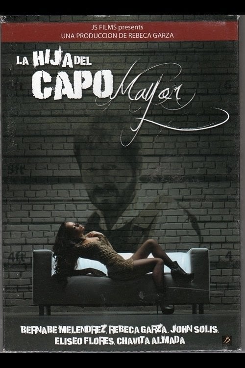 Movie poster for La Hija del Capo Mayor (2011)