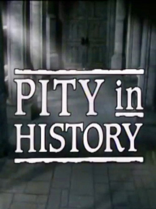 Movie poster for Pity in History (1985)