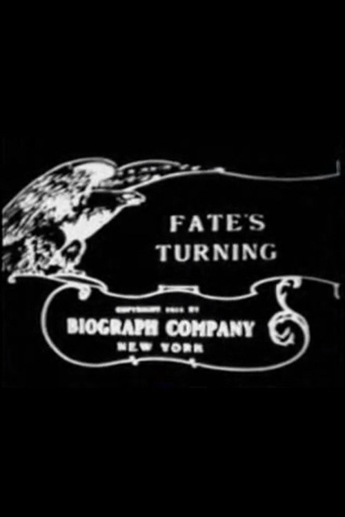 Movie poster for Fate's Turning (1911)