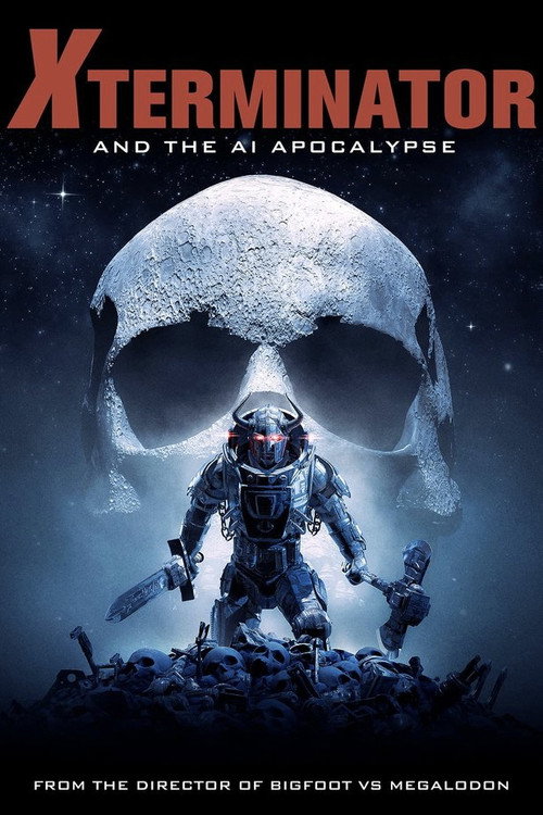 Movie poster for Xterminator and the AI Apocalypse (2023)