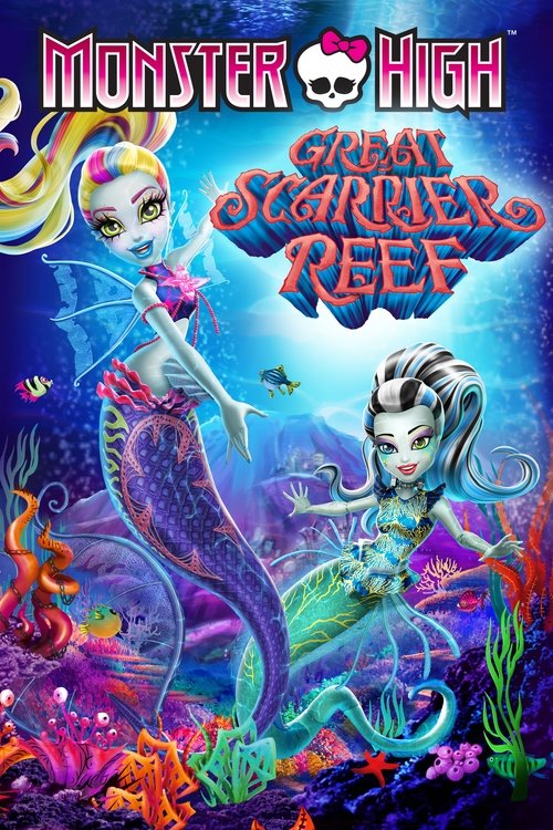 Movie poster for Monster High: Great Scarrier Reef (2016)