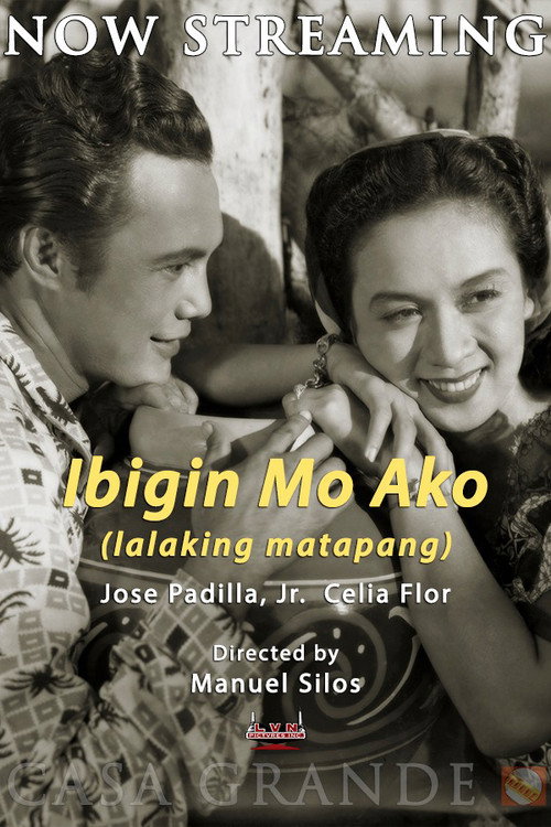 Movie poster for Ibigin Mo Ako ‘Lalaking Matapang’ (1949)