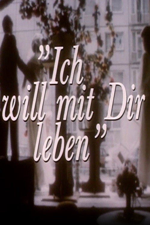 Movie poster for Ich will mit Dir leben (1986)