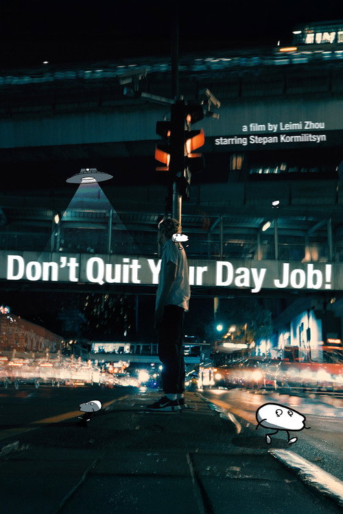 Movie poster for Don't Quit Your Day Job! (2023)