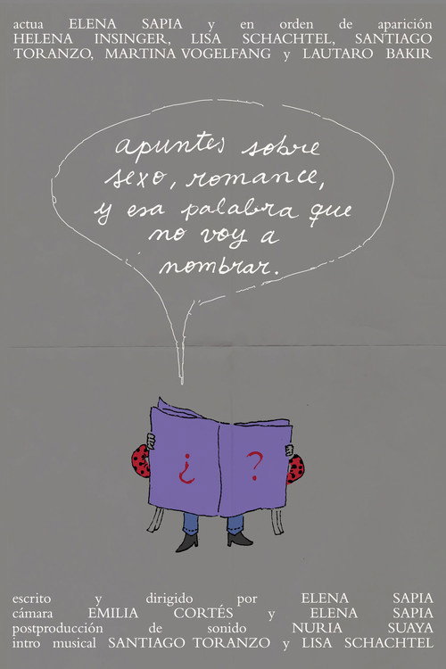Movie poster for Apuntes sobre sexo, romance, y esa palabra que no voy a nombrar.