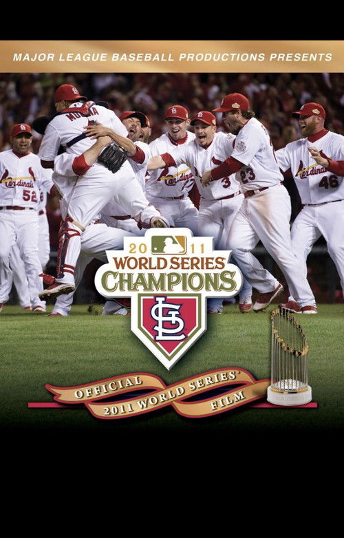 Movie poster for 2011 St. Louis Cardinals: The Official World Series Film (2011)
