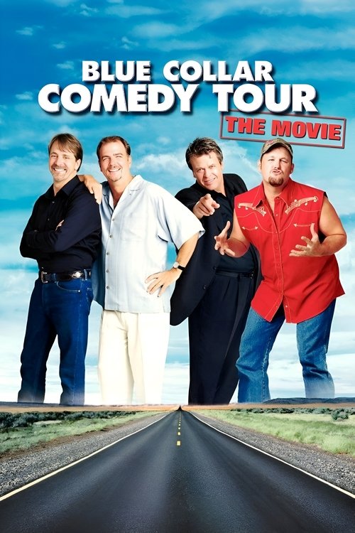 Movie poster for Blue Collar Comedy Tour: The Movie (2003)