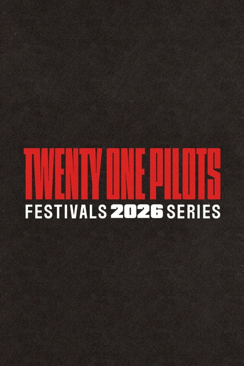 Series poster for Twenty One Pilots: Festivals 2026 Series (2026)