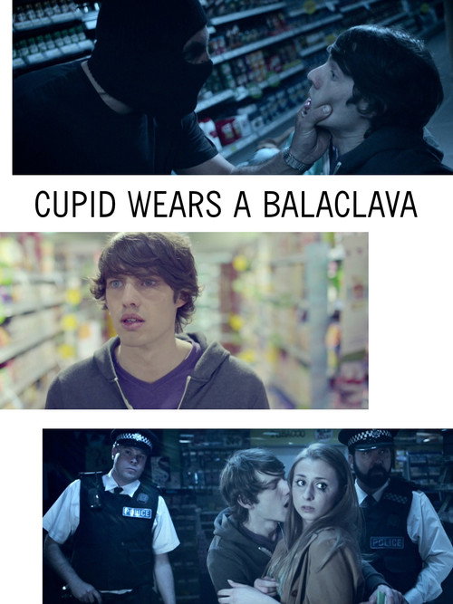 Movie poster for Cupid Wears a Balaclava (2013)