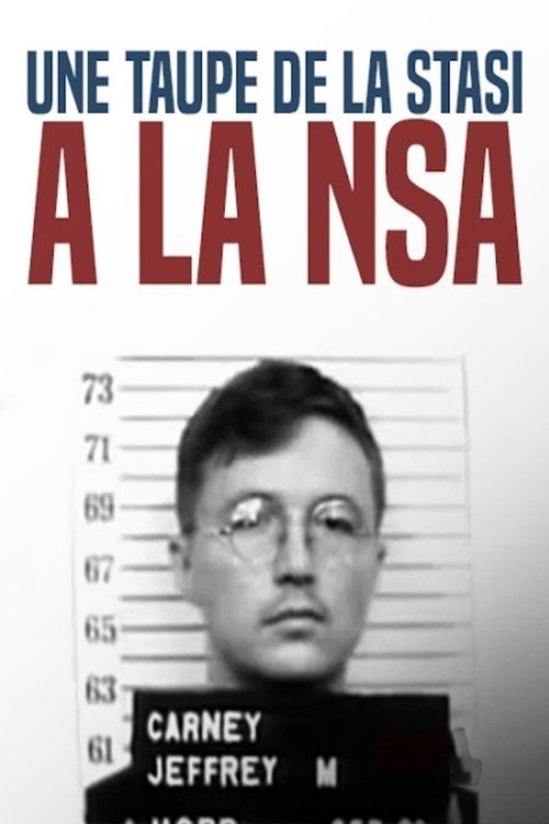Movie poster for Une taupe de la STASI à la NSA : l'insoupçonnable Sergent Carney (2016)