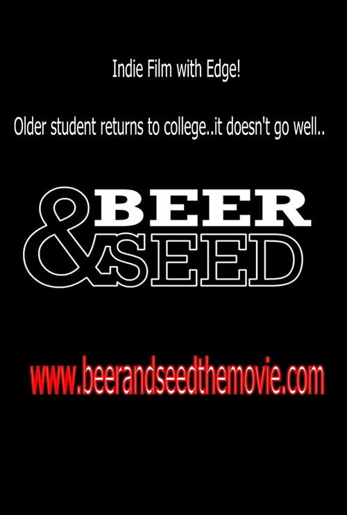 Movie poster for Beer & Seed (2013)
