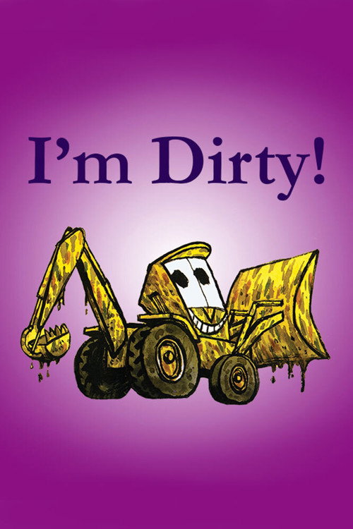 Movie poster for I'm Dirty! (2008)