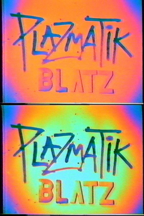 Plazmatic Blatz poster