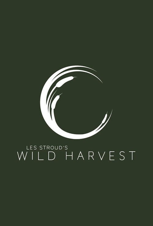 Les Stroud's Wild Harvest poster