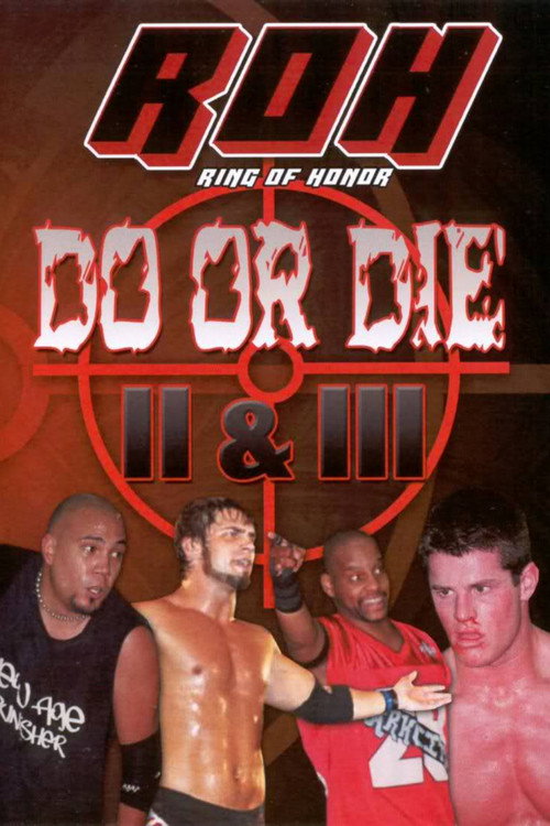 Movie poster for ROH: Do or Die II & III (2004)
