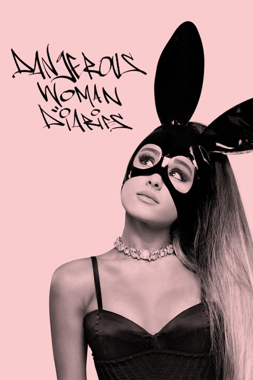Ariana Grande: Dangerous Woman Diaries poster