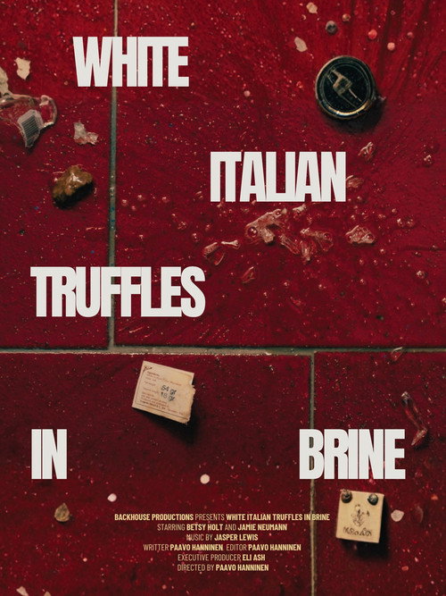 Movie poster for White Italian Truffles in Brine (2026)