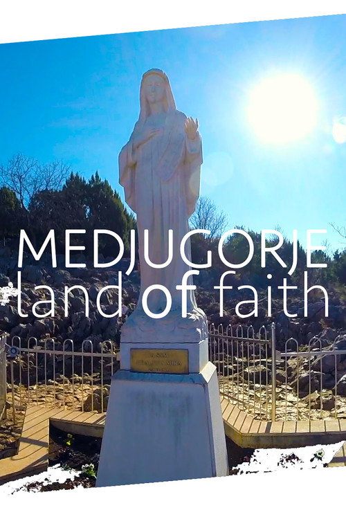 Movie poster for Medjugorje Land of Faith (2020)