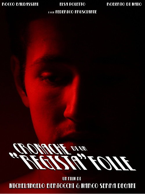 Movie poster for Cronache di un Regista Folle