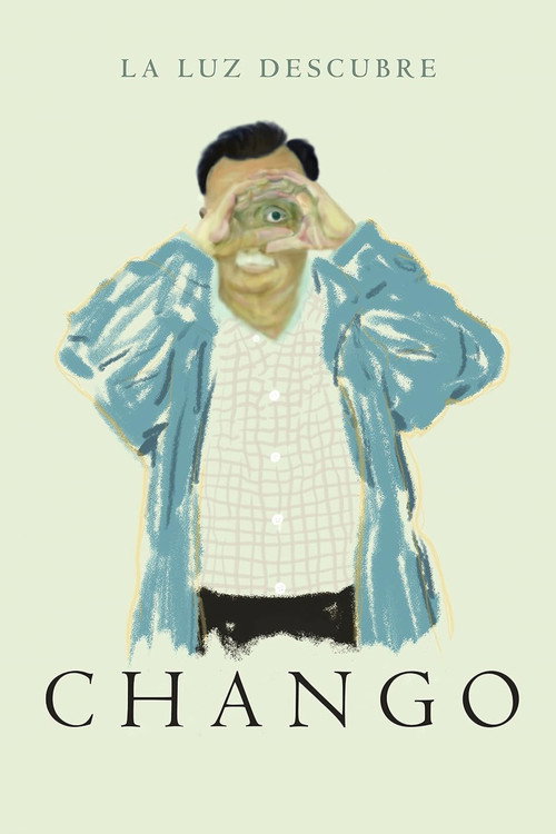 Movie poster for Chango, the Light Uncovers (2021)