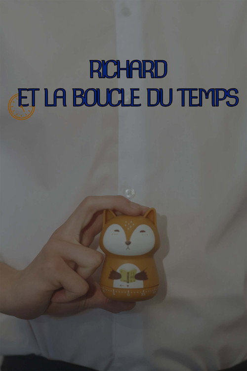 Movie poster for Richard et la boucle du temps (2024)