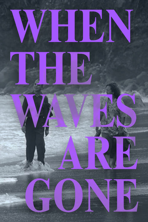 Movie poster for When the Waves Are Gone (2023)