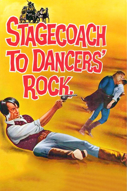 Movie poster for Stagecoach to Dancers' Rock (1962)