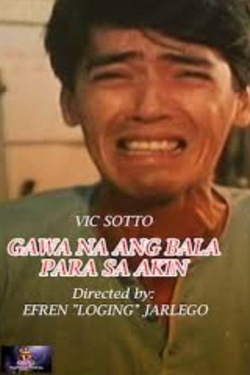 Movie poster for Gawa Na Ang Bala Para sa Akin (1989)