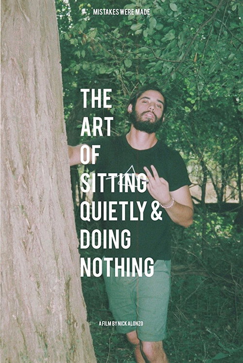 Movie poster for The Art of Sitting Quietly and Doing Nothing (2018)
