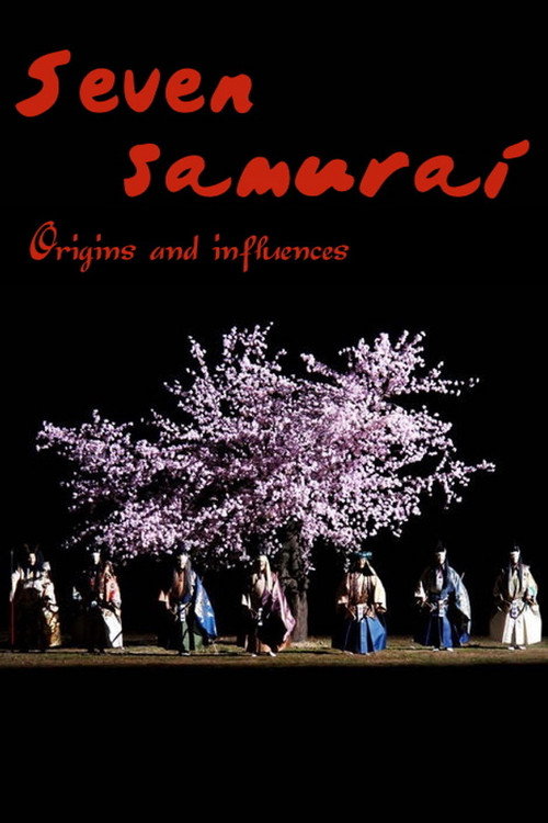 Movie poster for Seven Samurai: Origins and Influences (2006)