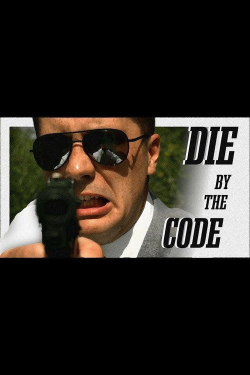 Movie poster for Die by the Code