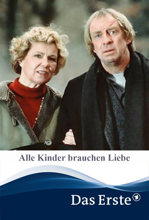 Movie poster for Alle Kinder brauchen Liebe (2000)