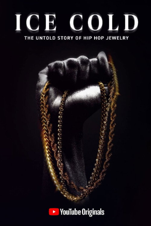 Movie poster for Ice Cold: The Untold Story of Hip Hop Jewelry (2020)